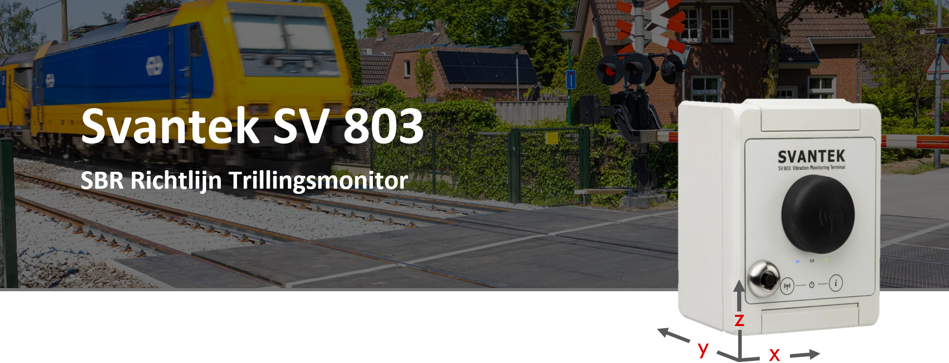 Basystemen Svantek SV 803 Trillingsmonitor SBR Richtlijn Spoortrillingen